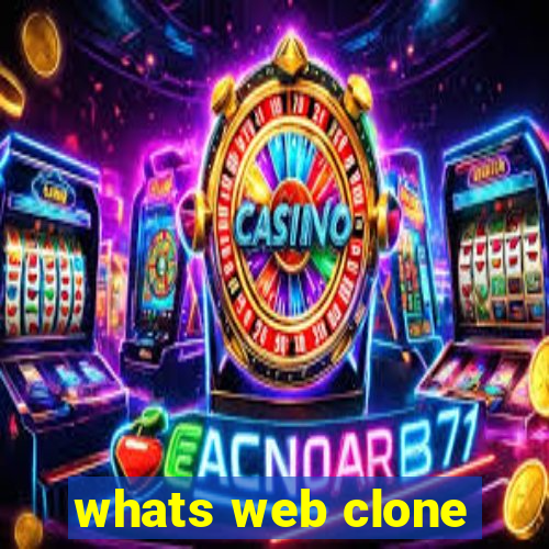 whats web clone