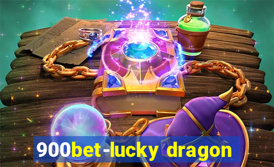 900bet-lucky dragon