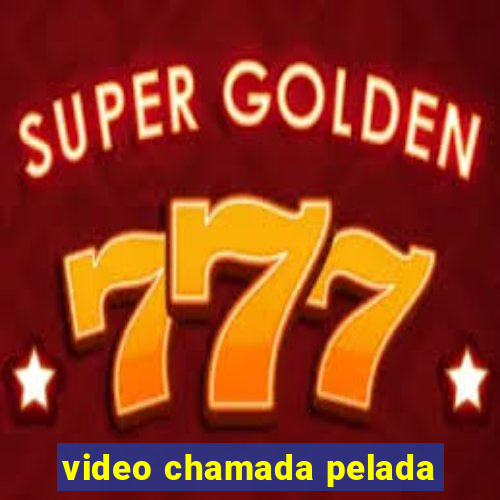 video chamada pelada