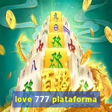 love 777 plataforma