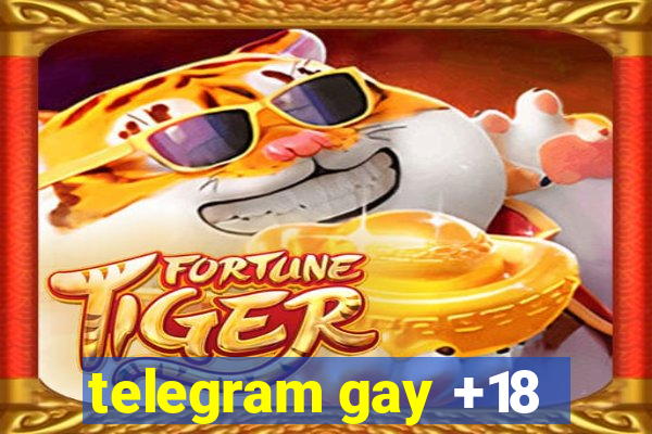 telegram gay +18