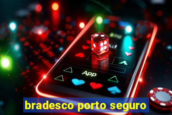 bradesco porto seguro