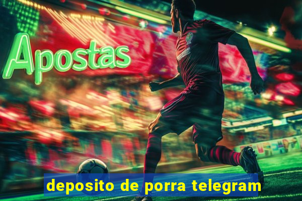 deposito de porra telegram