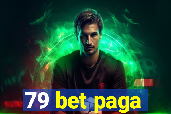 79 bet paga