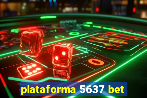 plataforma 5637 bet