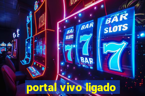 portal vivo ligado