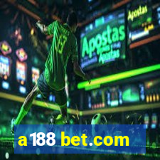 a188 bet.com