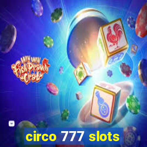 circo 777 slots