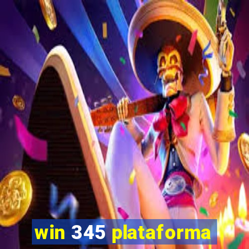 win 345 plataforma