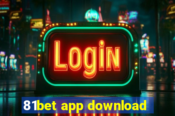 81bet app download