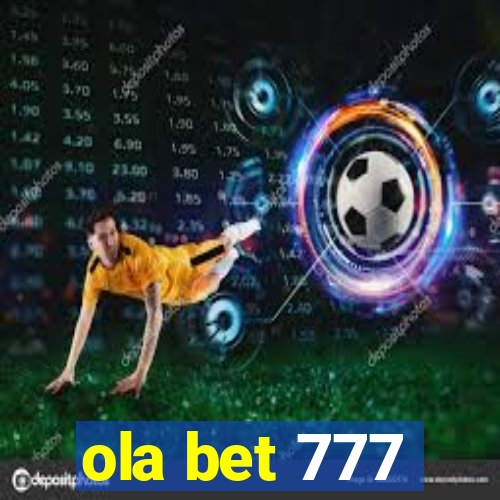 ola bet 777