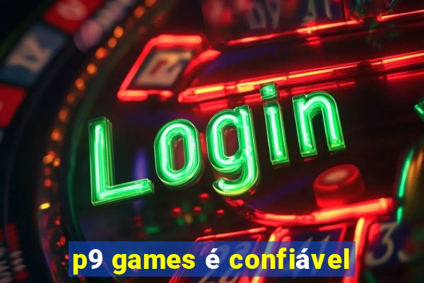 p9 games é confiável