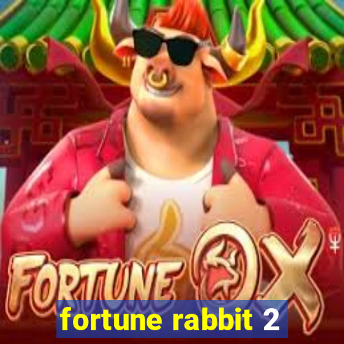 fortune rabbit 2