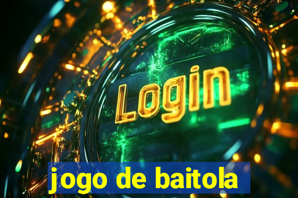 jogo de baitola