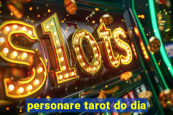 personare tarot do dia