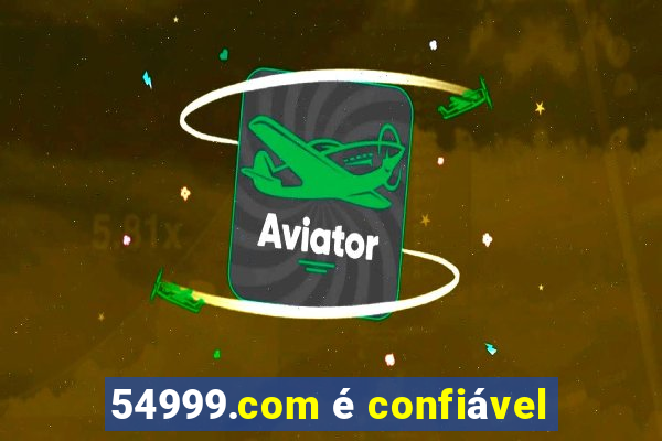 54999.com é confiável