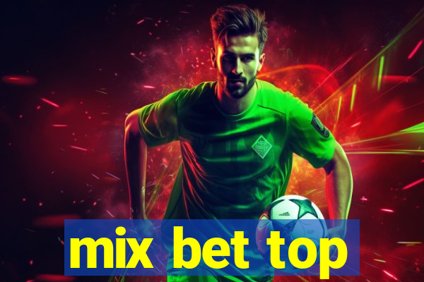 mix bet top