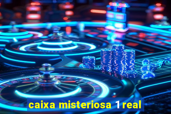 caixa misteriosa 1 real