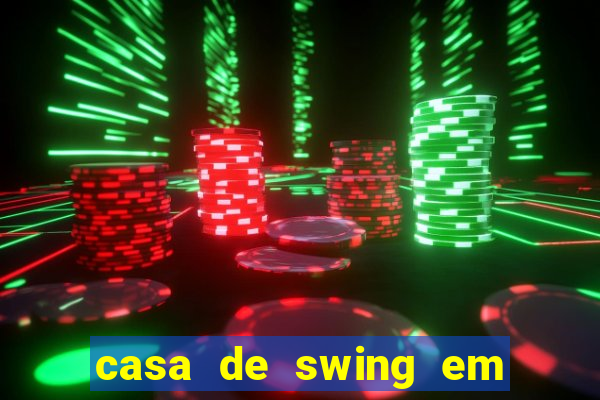 casa de swing em foz do iguacu