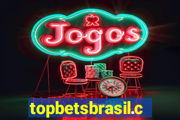 topbetsbrasil.com