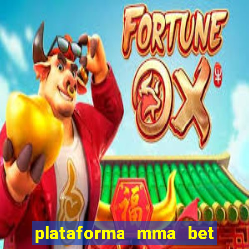 plataforma mma bet é confiável