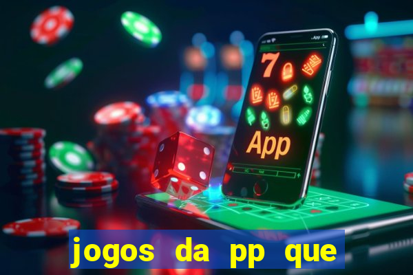 jogos da pp que pagam bem