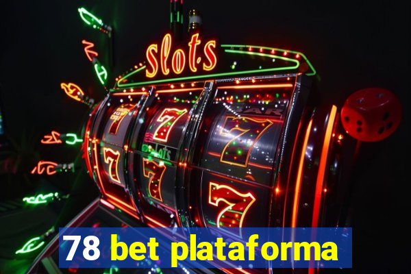 78 bet plataforma