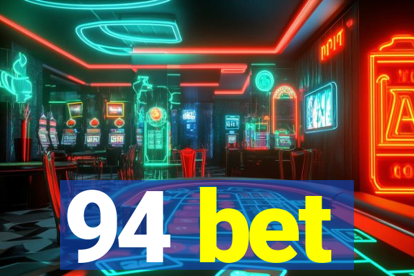 94 bet