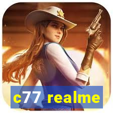 c77 realme