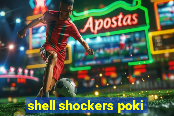 shell shockers poki