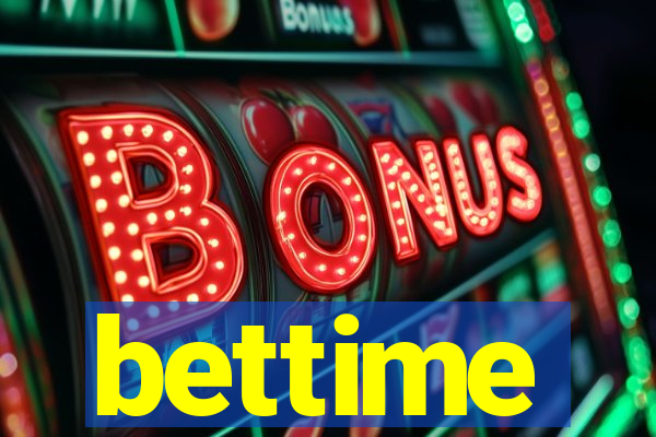 bettime