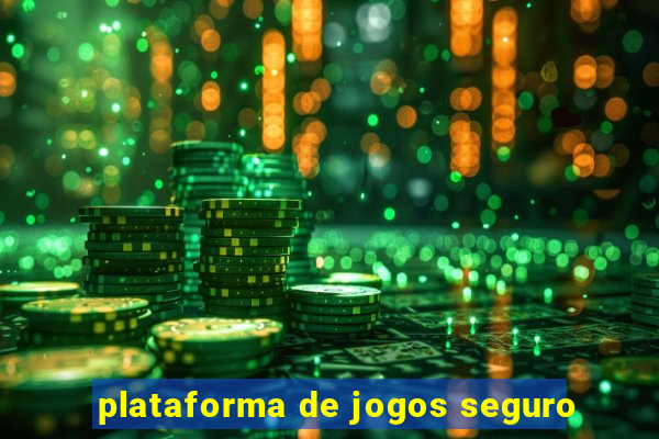 plataforma de jogos seguro