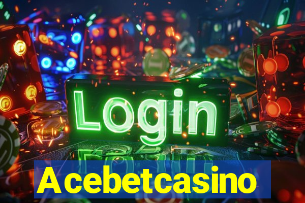 Acebetcasino