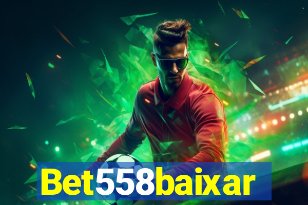 Bet558baixar