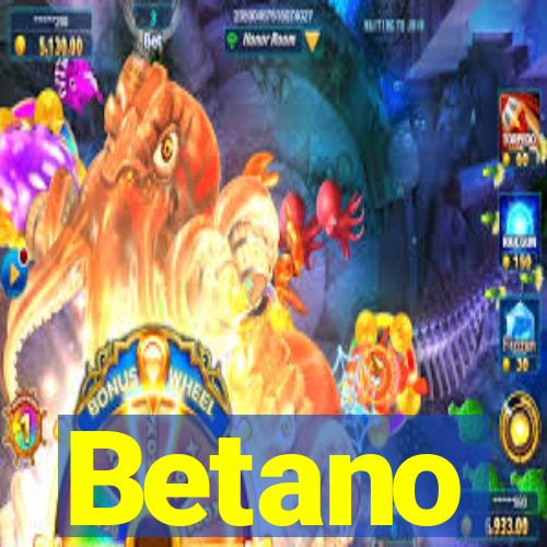 Betano