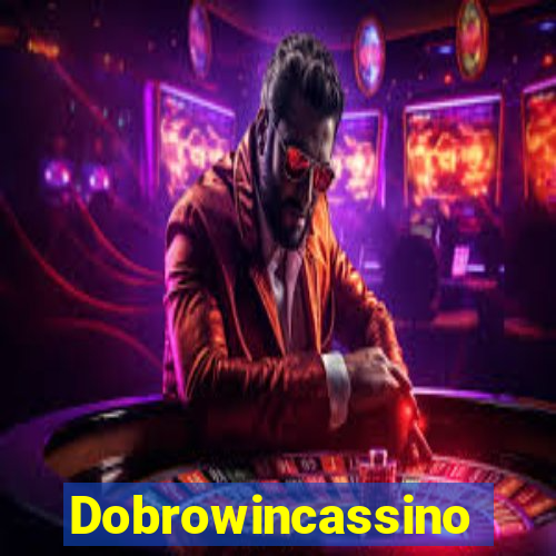 Dobrowincassino