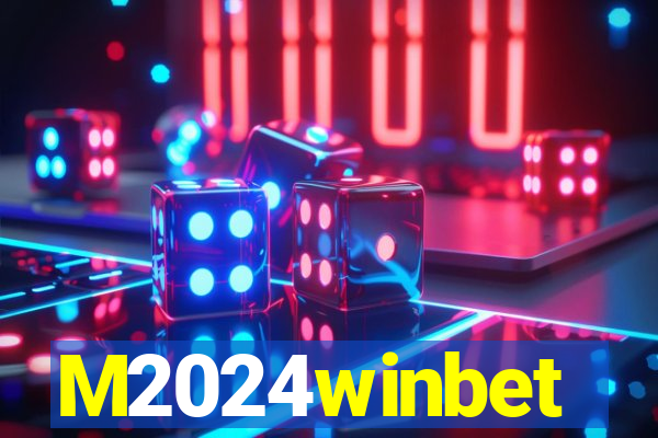 M2024winbet