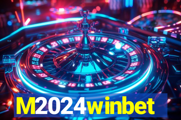 M2024winbet