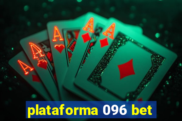 plataforma 096 bet