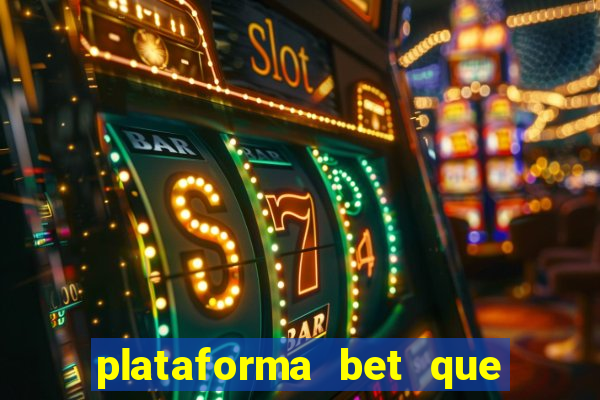 plataforma bet que paga ao se cadastrar