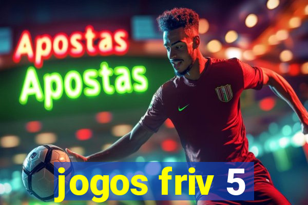 jogos friv 5