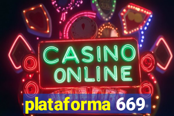 plataforma 669