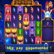 hkp pay pagamentos ltda jogo do tigre