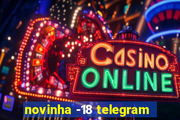 novinha -18 telegram