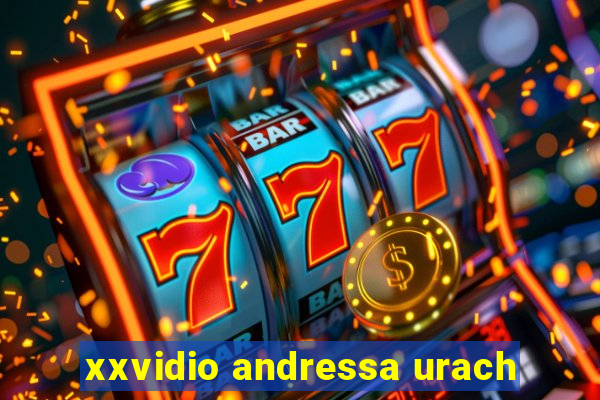 xxvidio andressa urach