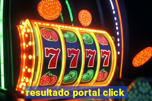 resultado portal click