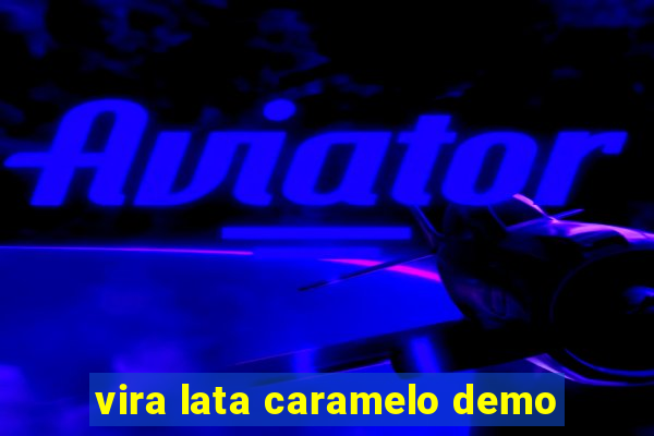 vira lata caramelo demo