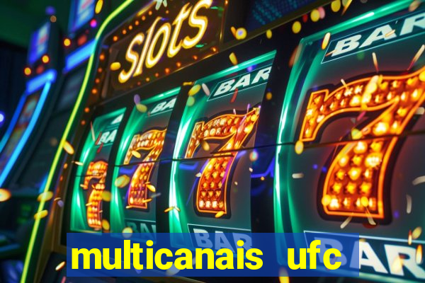 multicanais ufc fight pass