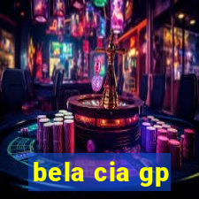 bela cia gp