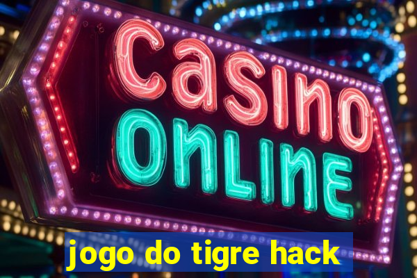 jogo do tigre hack